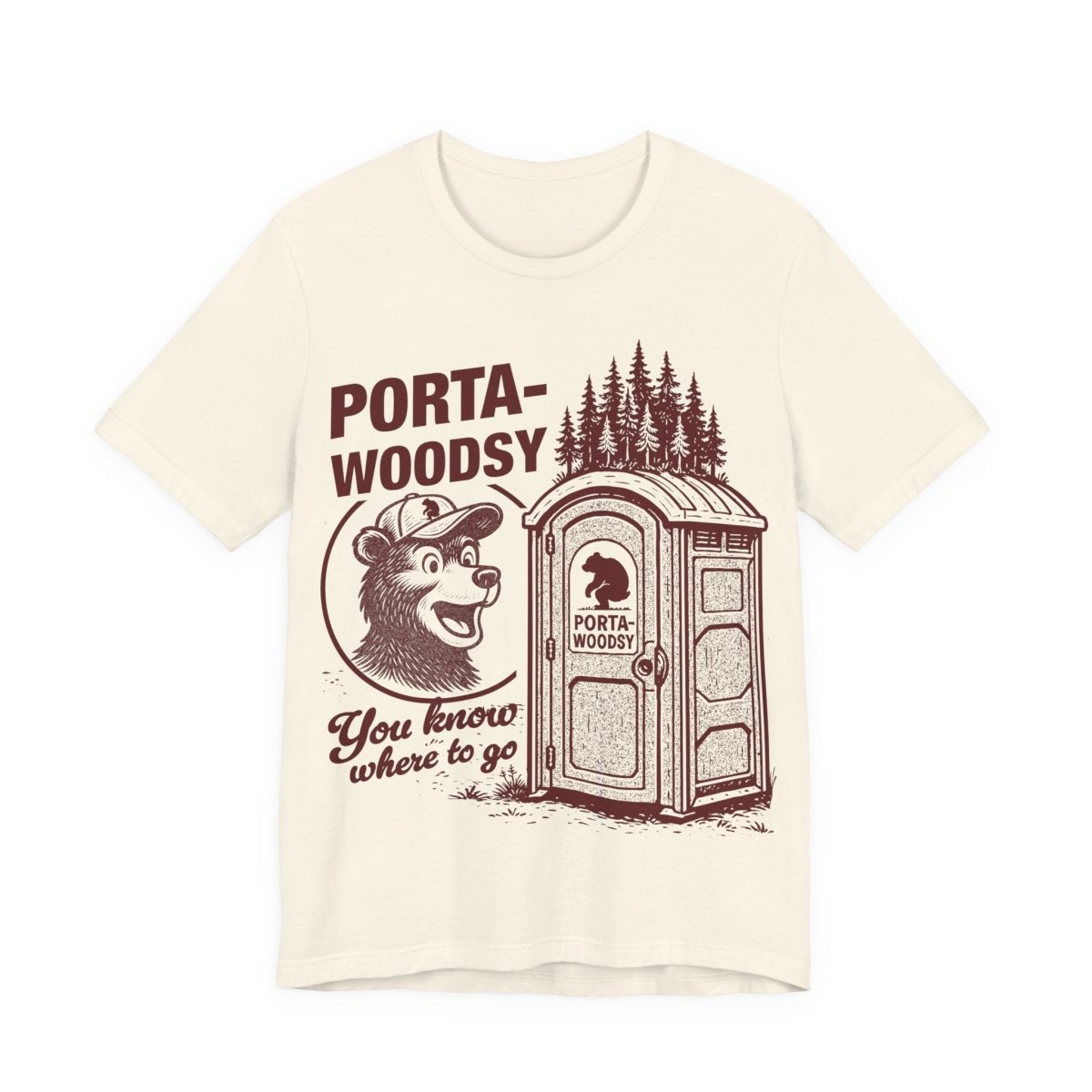 Porta - Woodsy Funny Bathroom Bear Joke T shirt Camper Humor Gift Sarcastic Novelty Hiker Gross Gag Toilet Fart Edgy Graphic Gross Potty Poop Woods Laugh