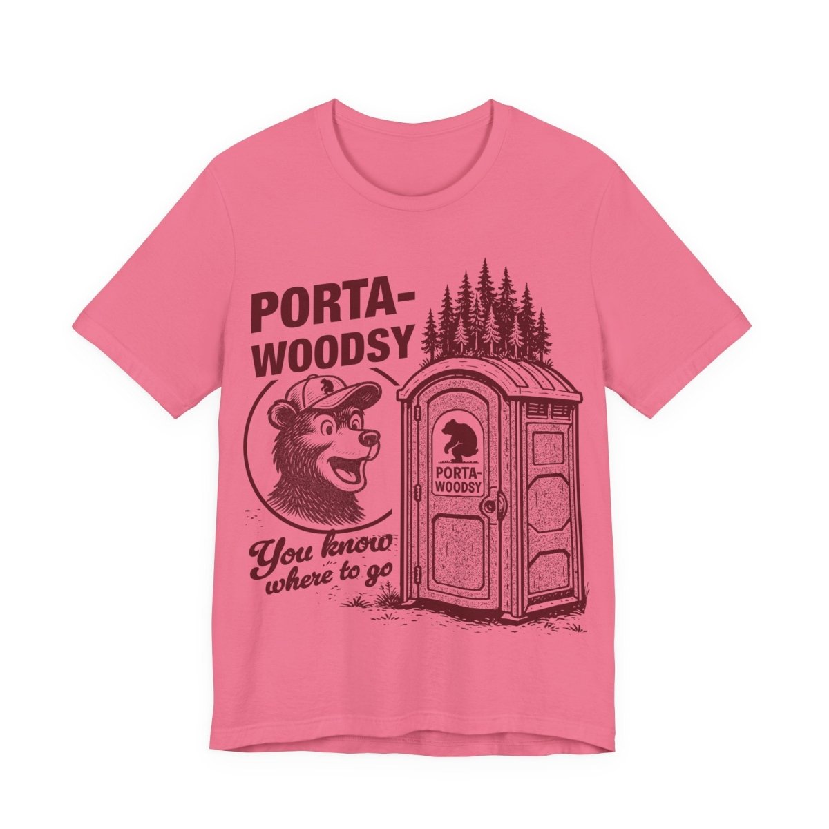 Porta - Woodsy Funny Bathroom Bear Joke T shirt Camper Humor Gift Sarcastic Novelty Hiker Gross Gag Toilet Fart Edgy Graphic Gross Potty Poop Woods Laugh
