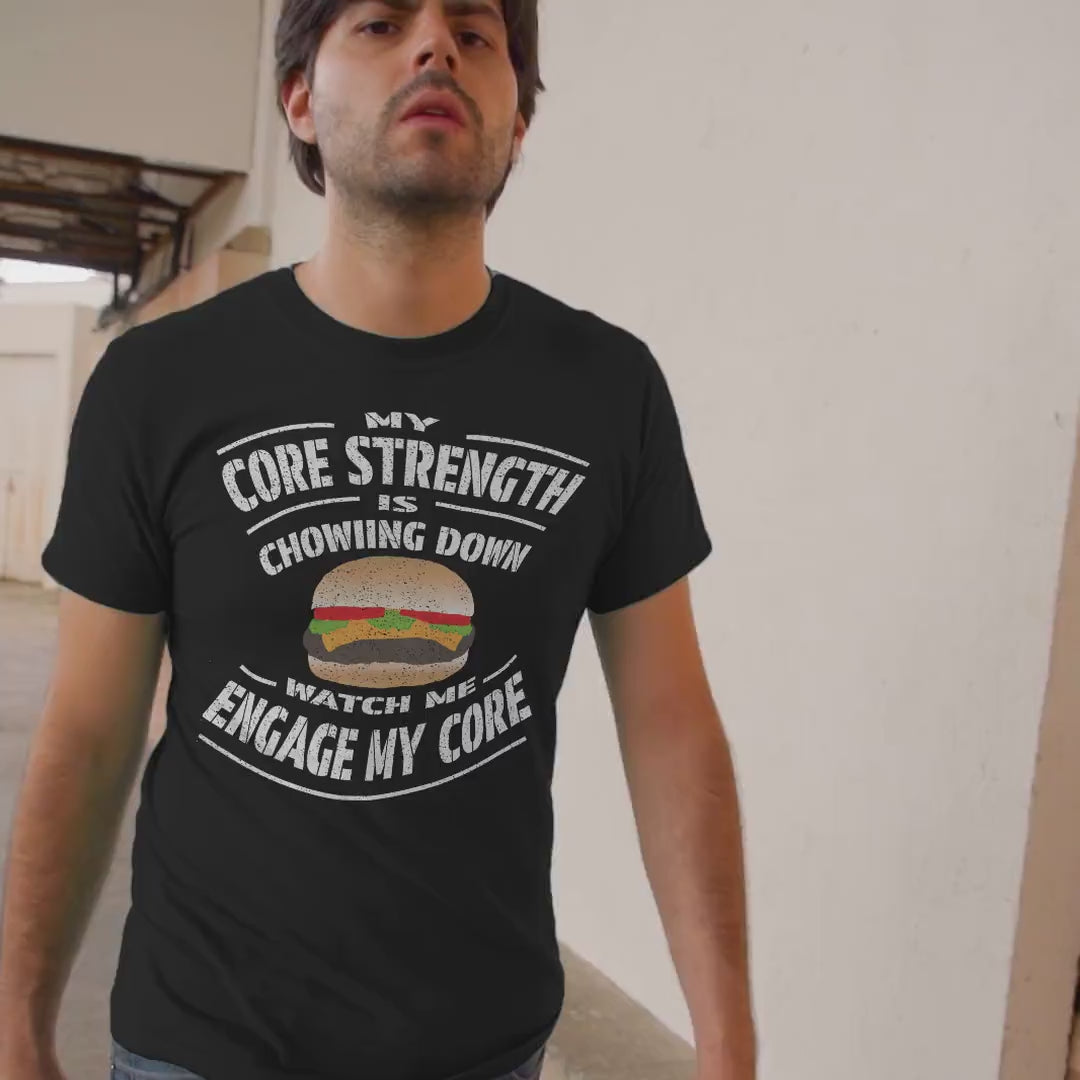 core strength t-shirt, cheeseburger, engage your core