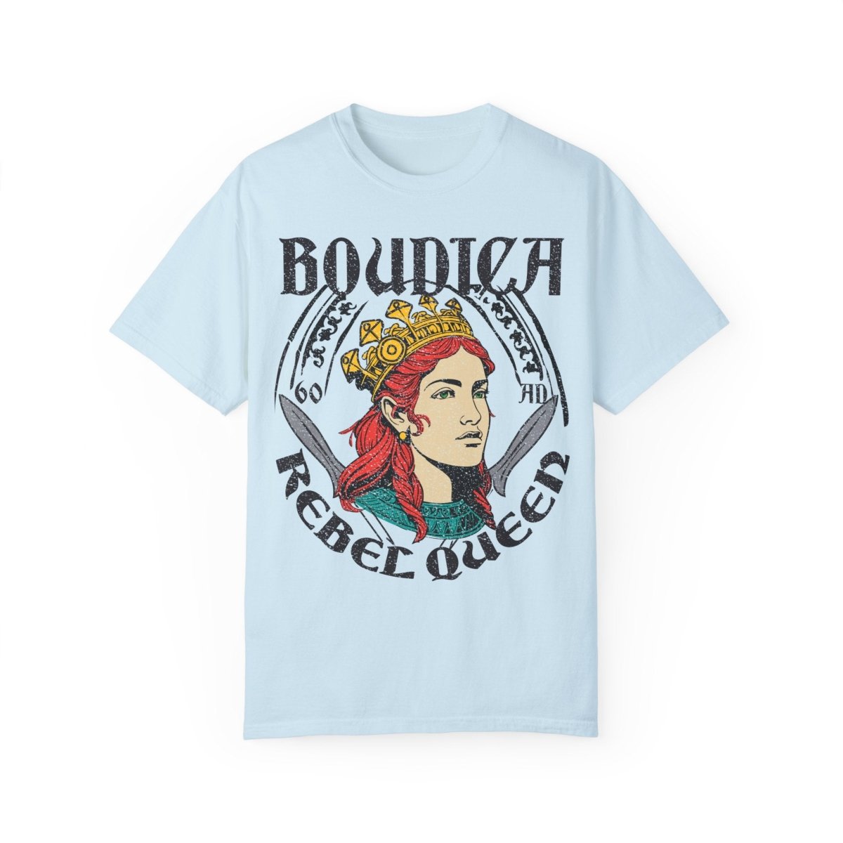 Rebel Queen Boudica Comfort Colors Relaxed Fit Softy Tee, Her Gift