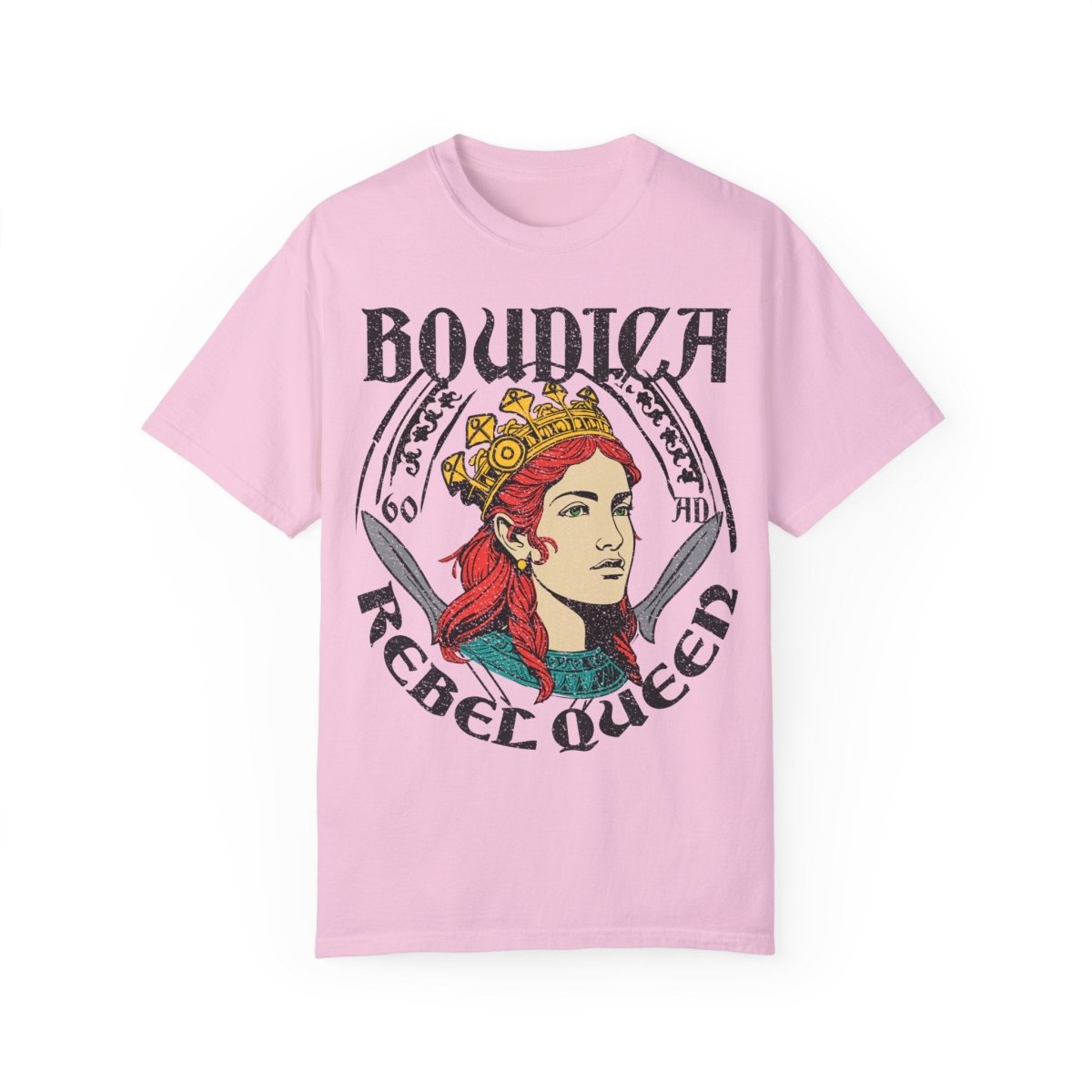 Rebel Queen Boudica Comfort Colors Relaxed Fit Softy Tee, Her Gift