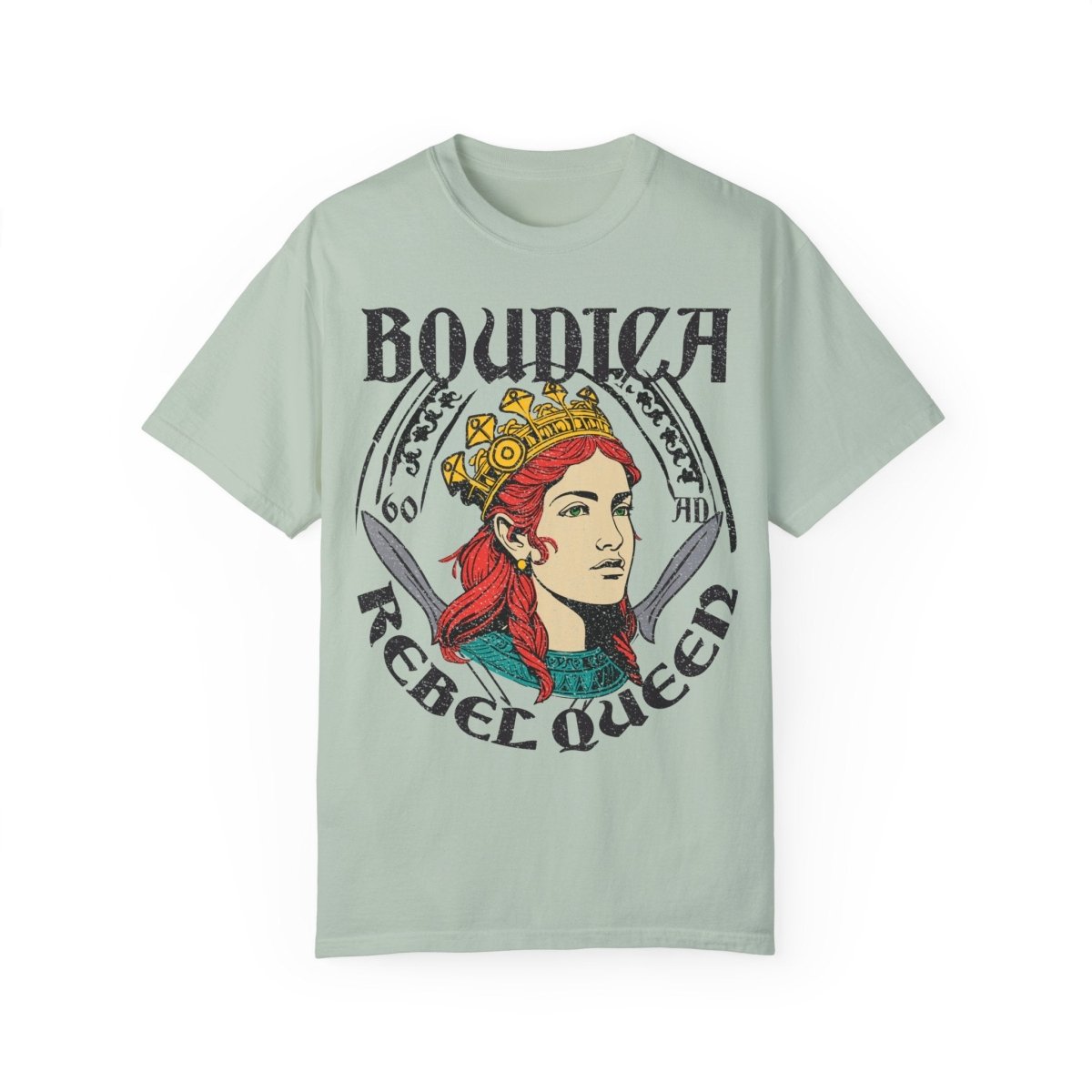 Rebel Queen Boudica Comfort Colors Relaxed Fit Softy Tee, Her Gift