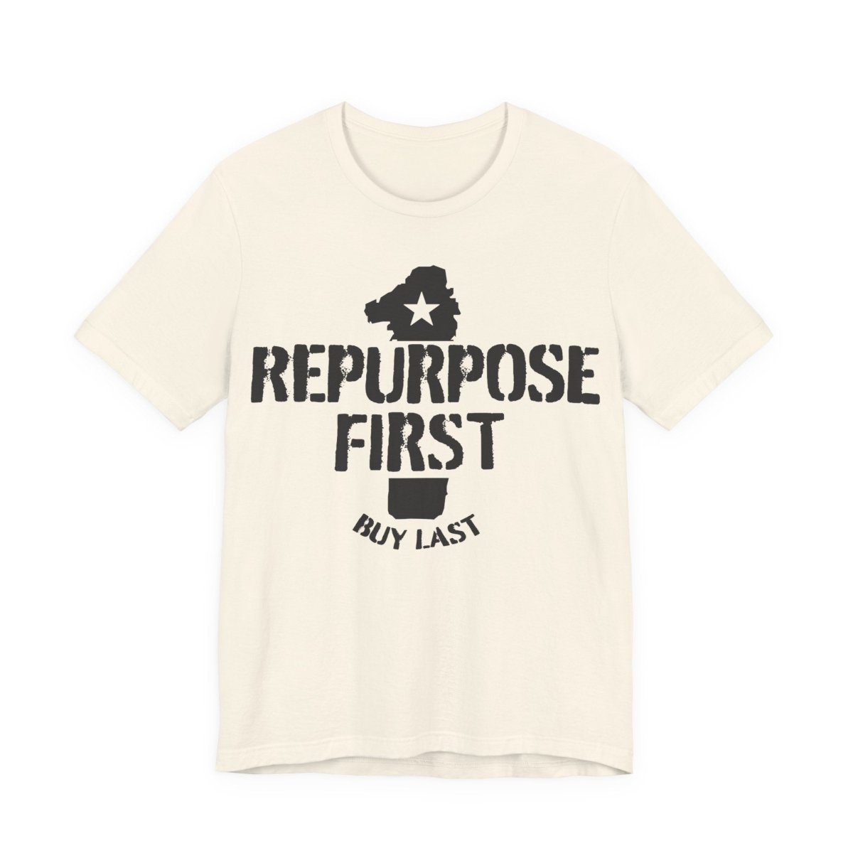 Repurpose First Buy Last Premium T-Shirt, Inspire Happiness For Less