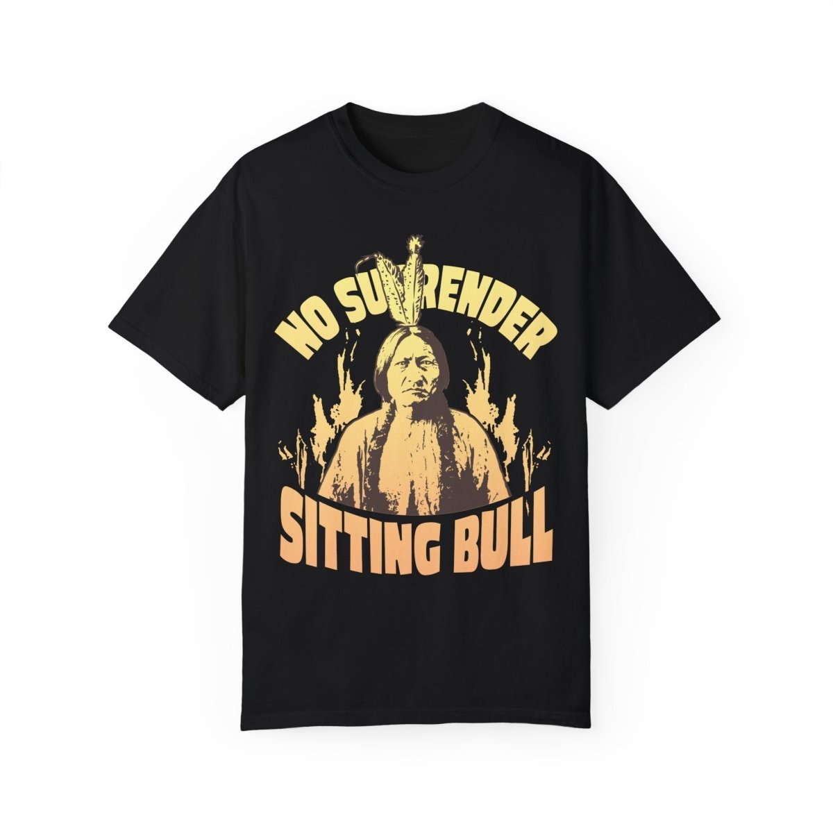 Sitting Bull No Surrender Comfort Colors Relaxed Fit Tee, 3D