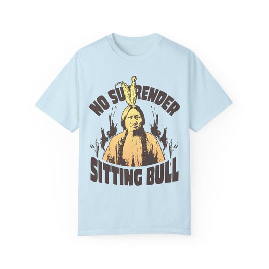 Sitting Bull No Surrender Comfort Colors Relaxed Fit Tee, 3D