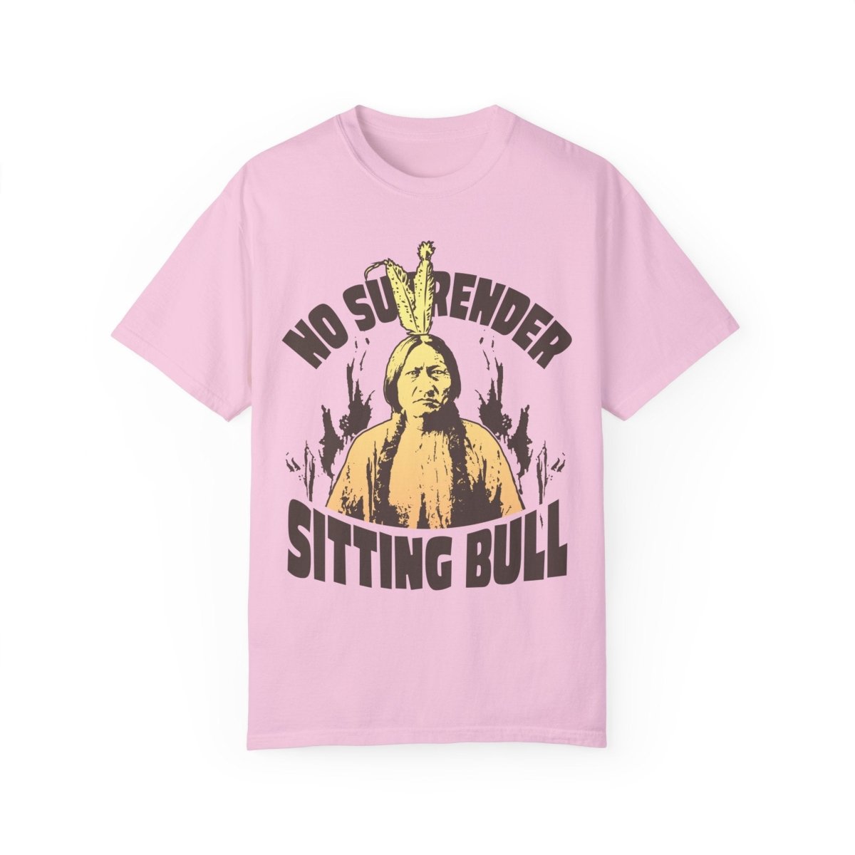 Sitting Bull No Surrender Comfort Colors Relaxed Fit Tee, 3D