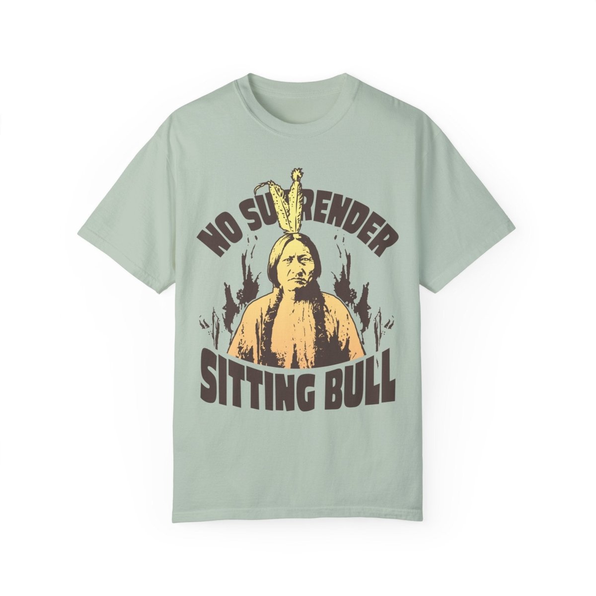 Sitting Bull No Surrender Comfort Colors Relaxed Fit Tee, 3D