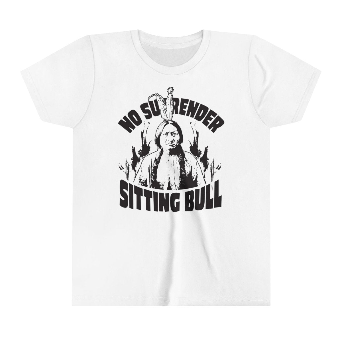 Sitting Bull, No Surrender Kids Premium T-Shirt, Leader Inspiration