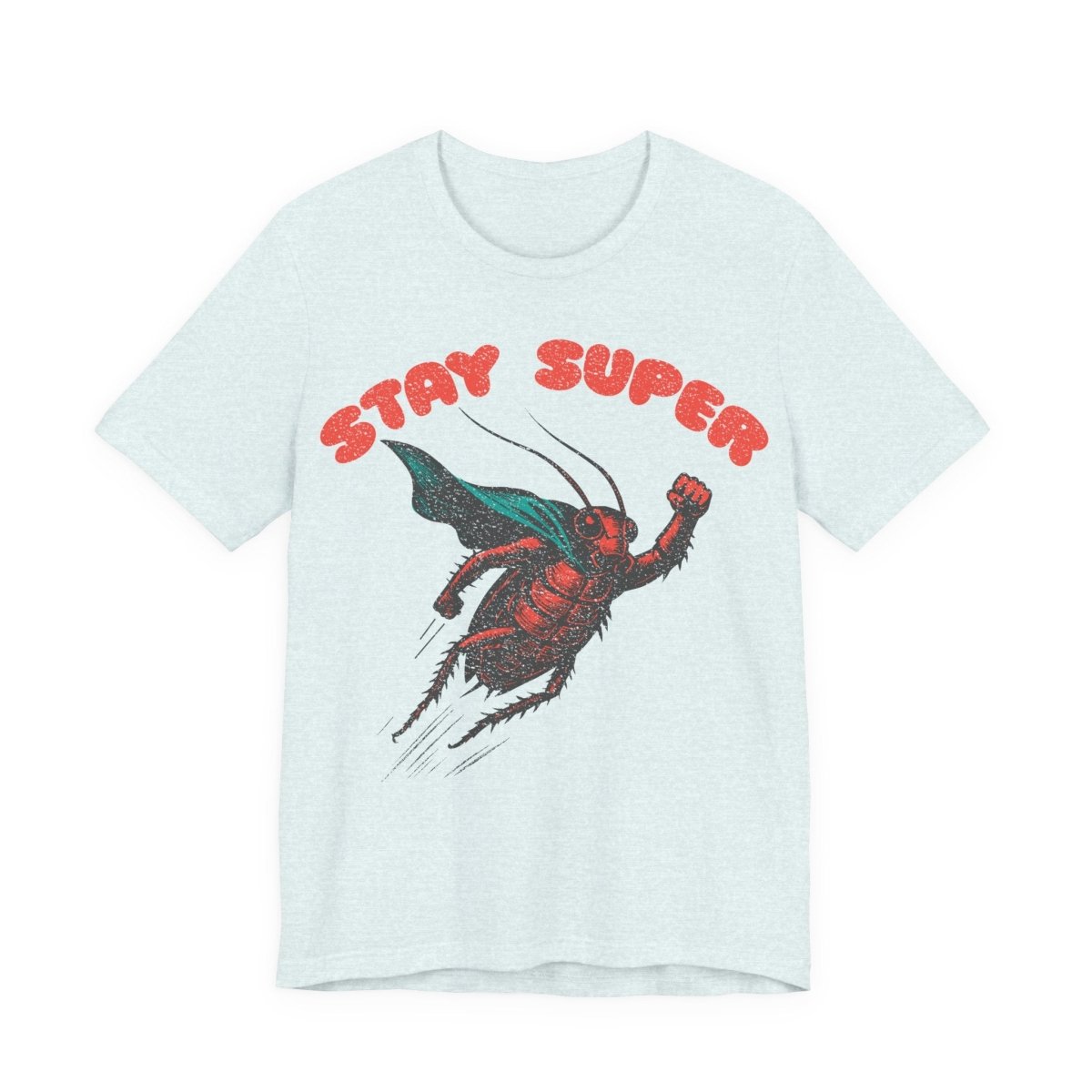 Stay Super Roach Premium T-Shirt, Funny Super Hero, Vintage Graphic Tee