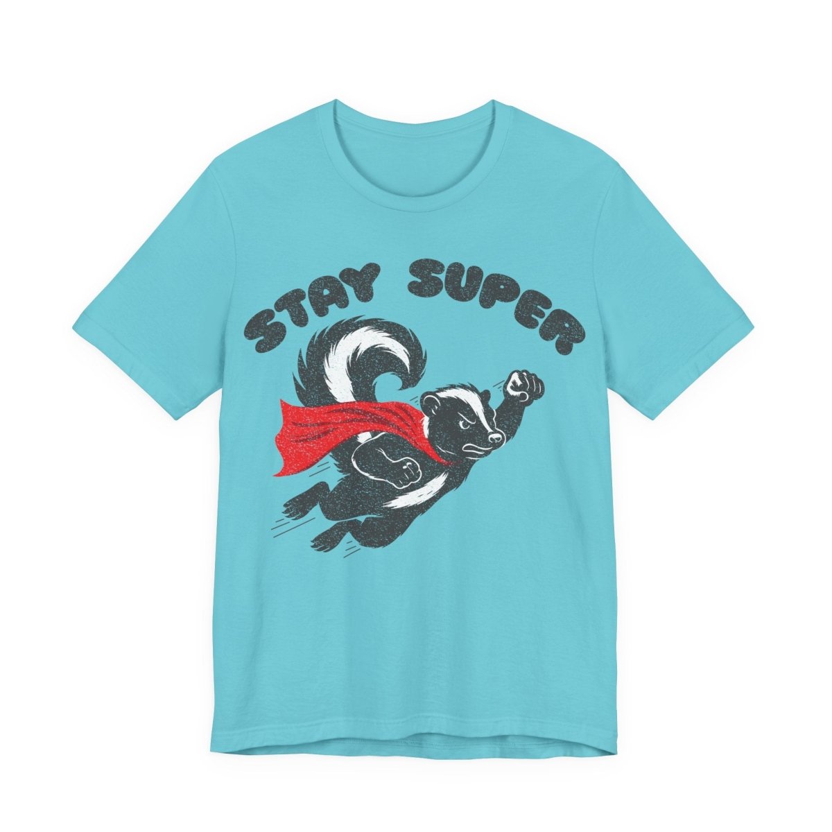 Stay Super Skunk Tee Funny Antihero Parody T-Shirt for Dad Jokes, Bosses, and Sarcastic Souls, Funny Dark Humor Parody Gift