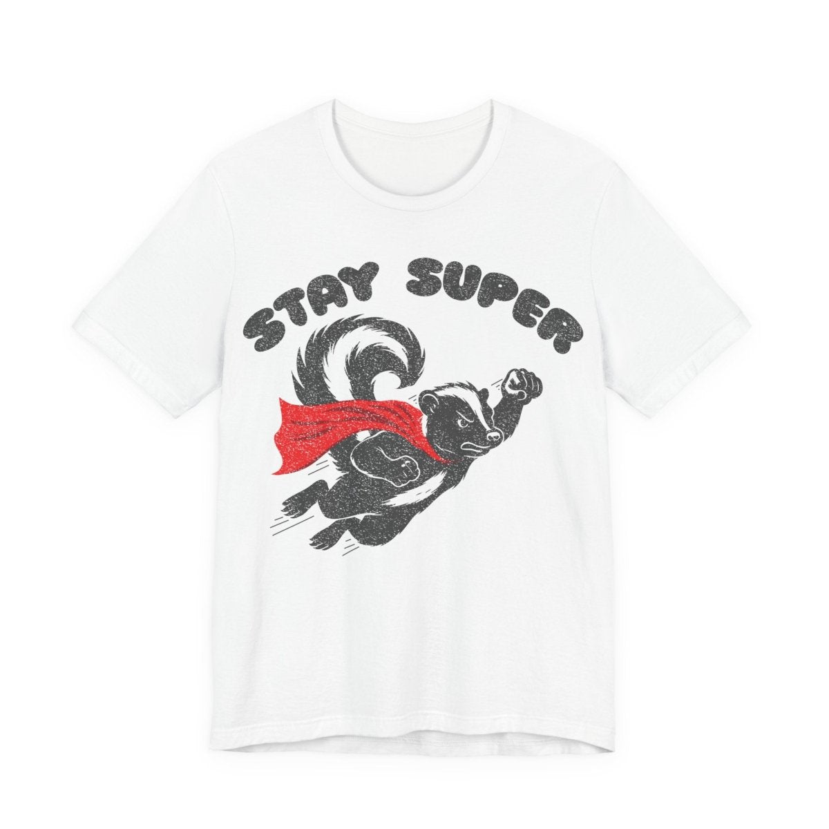 Stay Super Skunk Tee Funny Antihero Parody T-Shirt for Dad Jokes, Bosses, and Sarcastic Souls, Funny Dark Humor Parody Gift
