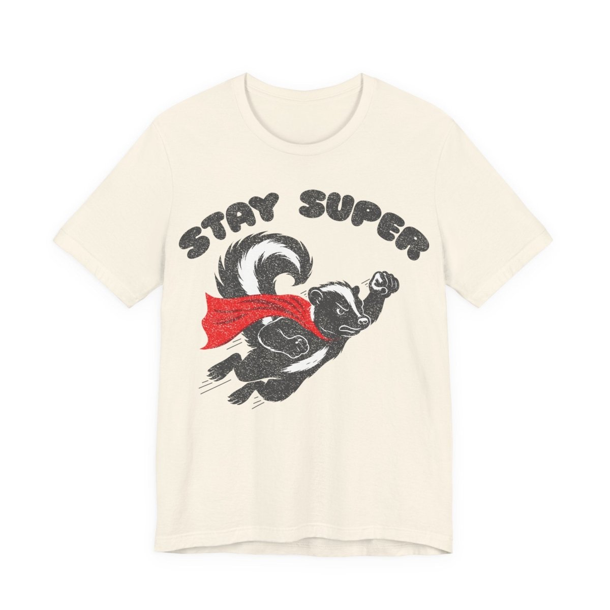 Stay Super Skunk Tee Funny Antihero Parody T-Shirt for Dad Jokes, Bosses, and Sarcastic Souls, Funny Dark Humor Parody Gift