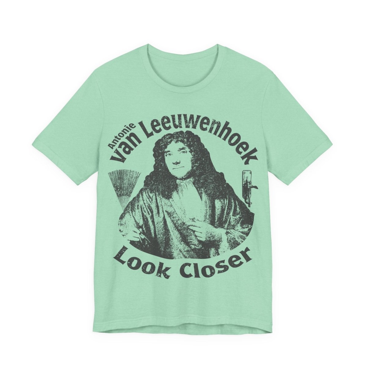 STEAM Hero Van Leeuwenhoek Look Closer Father Of Microbiology Premium T shirt Nerd Gift, School Study Smart STEM Microscope