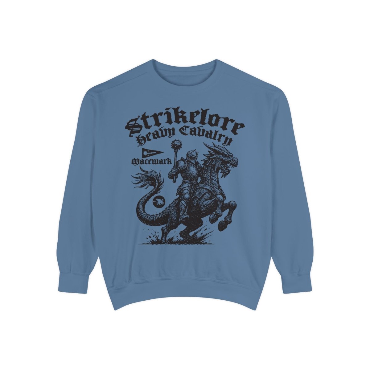 Strikelore Mounted Knights Heavy Cavalry of Macemark Comfort Colors Garment - Dyed Luxury Sweatshirt
