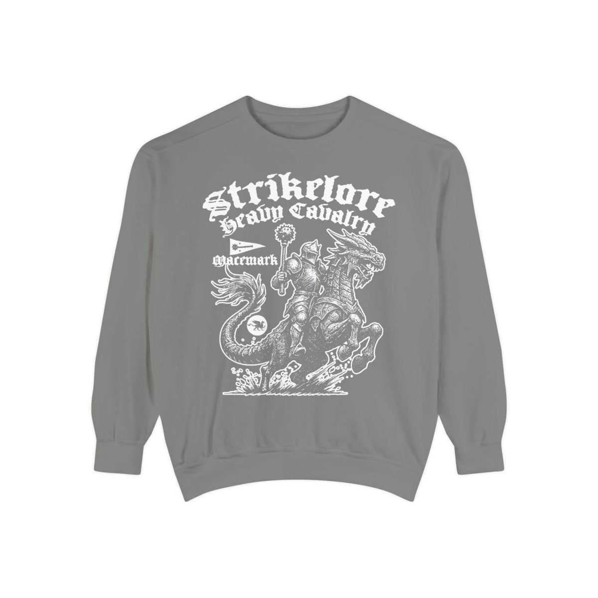 Strikelore Mounted Knights Heavy Cavalry of Macemark Comfort Colors Garment - Dyed Luxury Sweatshirt