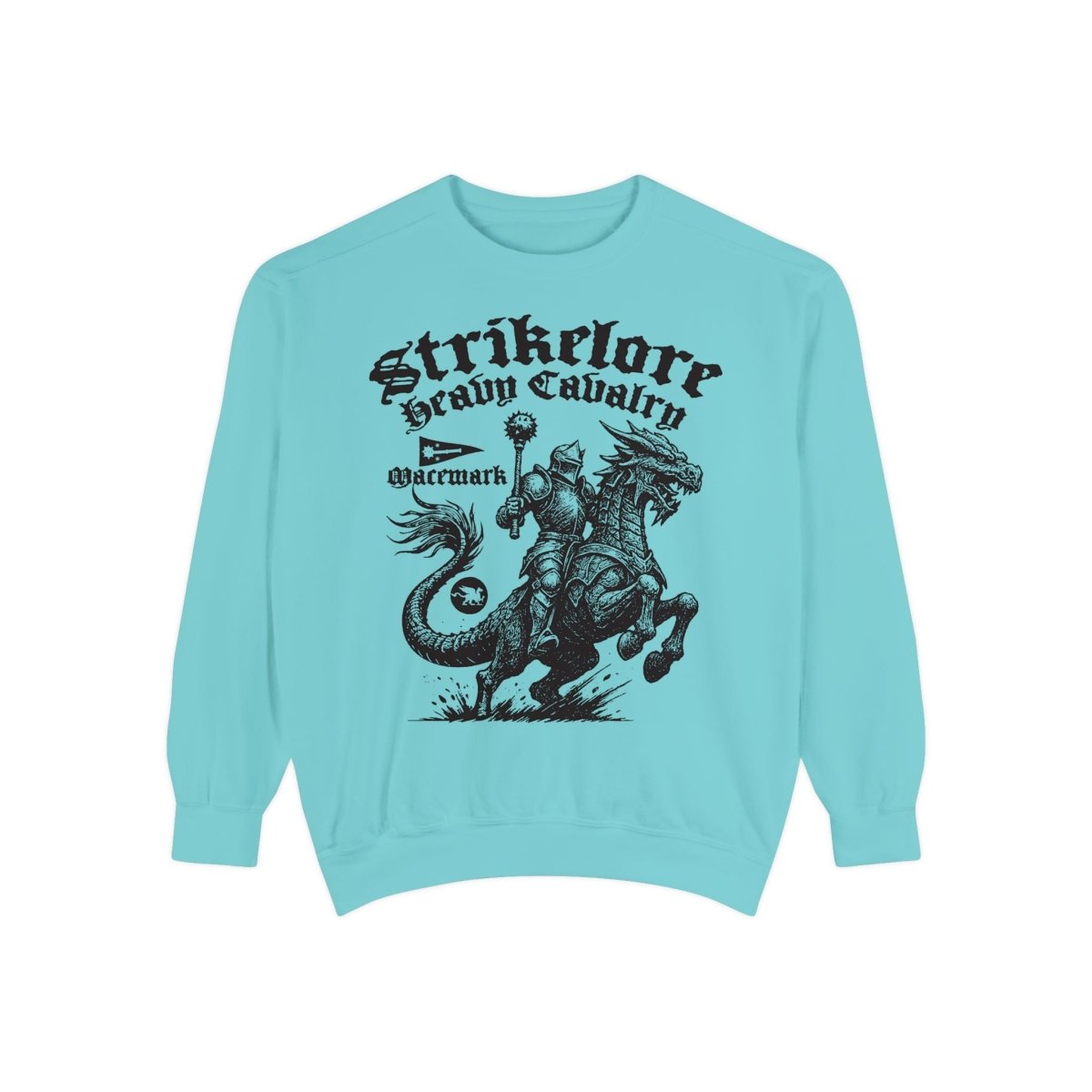 Strikelore Mounted Knights Heavy Cavalry of Macemark Comfort Colors Garment - Dyed Luxury Sweatshirt