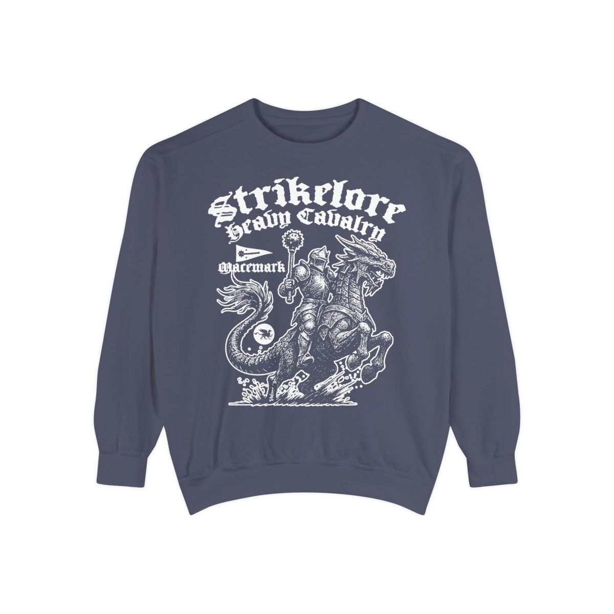 Strikelore Mounted Knights Heavy Cavalry of Macemark Comfort Colors Garment - Dyed Luxury Sweatshirt