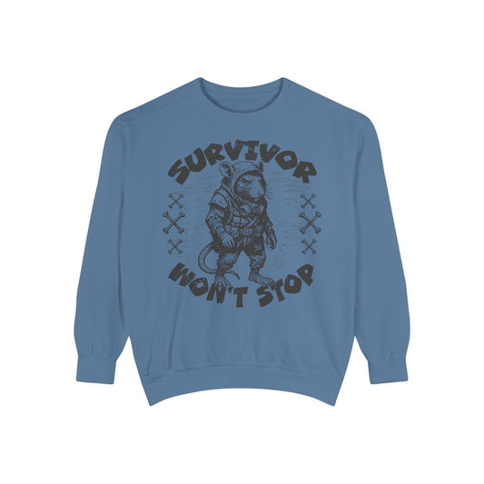Survivor Won't Stop Comfort Colors Garment - Dyed Luxury Sweatshirt, Rat