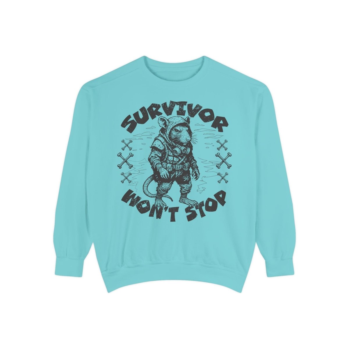 Survivor Won't Stop Comfort Colors Garment - Dyed Luxury Sweatshirt, Rat