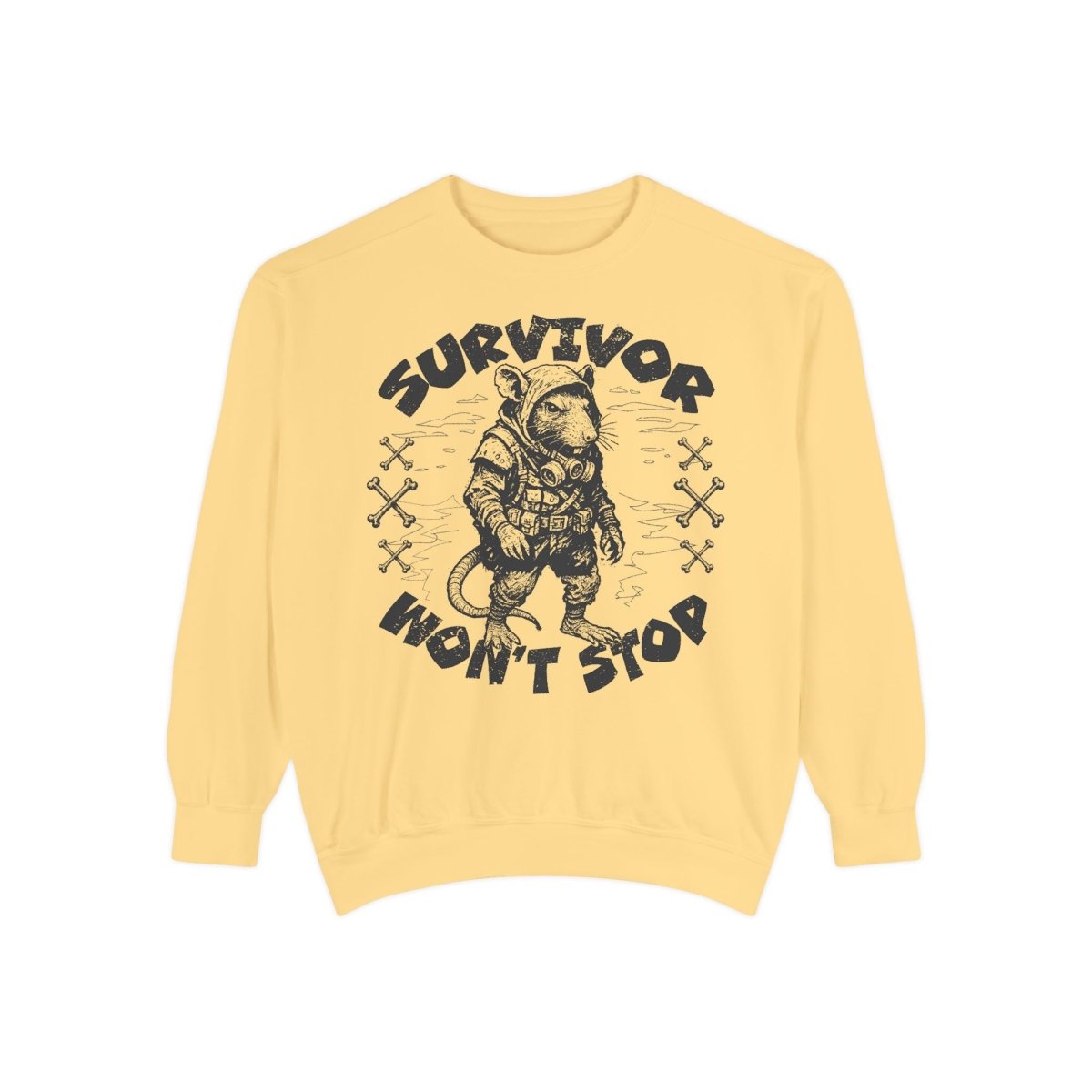 Survivor Won't Stop Comfort Colors Garment - Dyed Luxury Sweatshirt, Rat