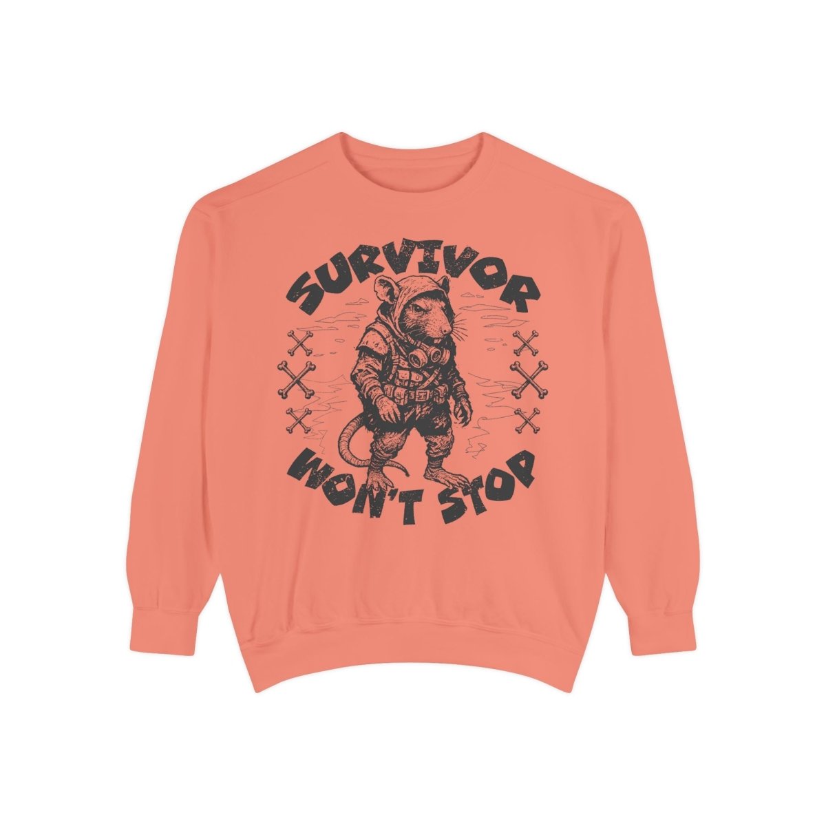 Survivor Won't Stop Comfort Colors Garment - Dyed Luxury Sweatshirt, Rat