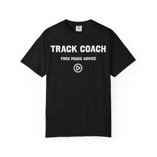 Track Coach Free Music Advice Funny Comfort Colors Relaxed Fit Soft Tee