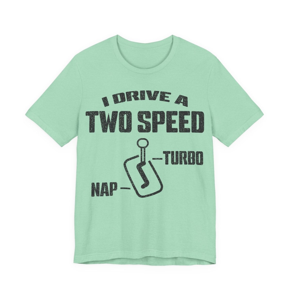 Two Speed Driver Premium T-Shirt, Nap and Turbo, Funny