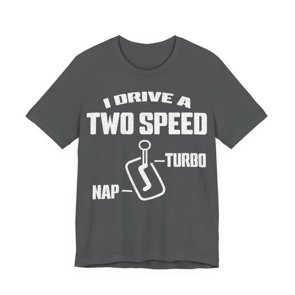 Two Speed Driver Premium T-Shirt, Nap and Turbo, Funny