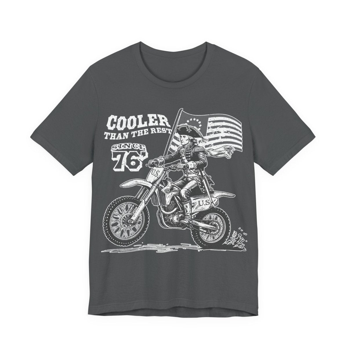 Washington's Dirt Bike Ride T shirt, Cooler Than The Rest, US Since 76, America, July 4th, Famous History