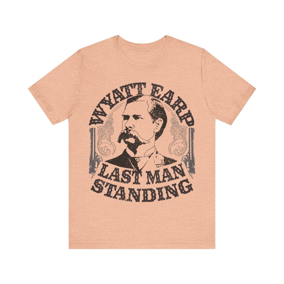 Wyatt Earp Last Man Standing Premium T-Shirt, His Gift, Inspire Strength