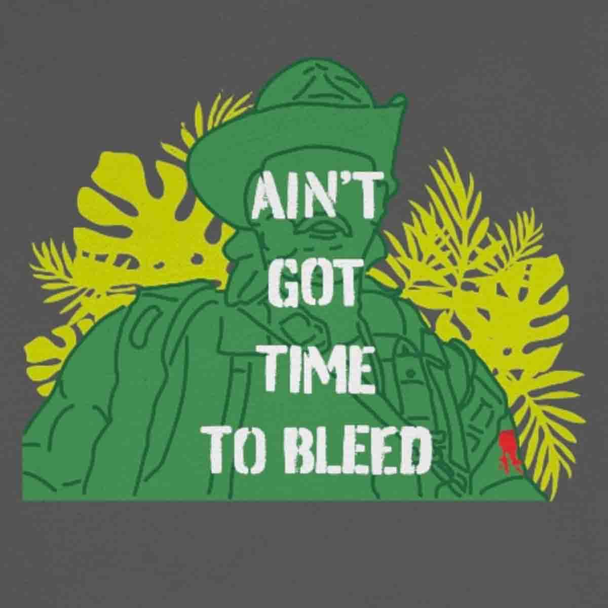 Ain't Got Time To Bleed Premium T-Shirt, Jungle Rescue Mission, Alien Hunter