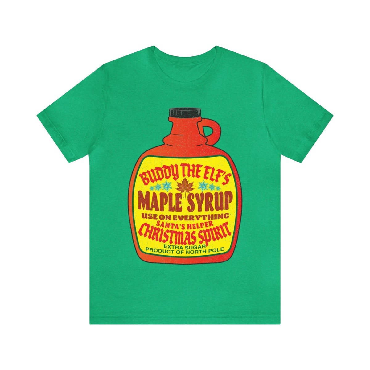 Buddy's Maple Syrup Premium T-Shirt, Christmas Spirit, Extra Sugar, Santa's Helper, Elf Made in North Pole