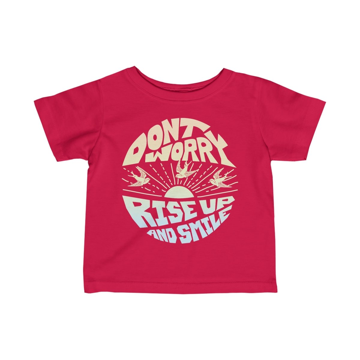 Don't Worry Happy Infant T-Shirt, Zen Peace Love Gift
