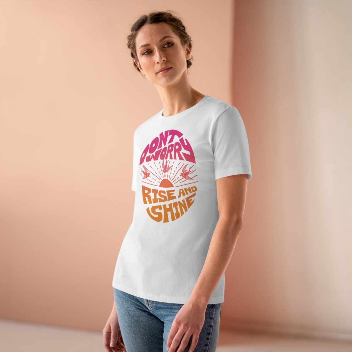 Don't Worry Women's Premium Relaxed Fit T-Shirt, Rise To Challenges and Shine Inspiration