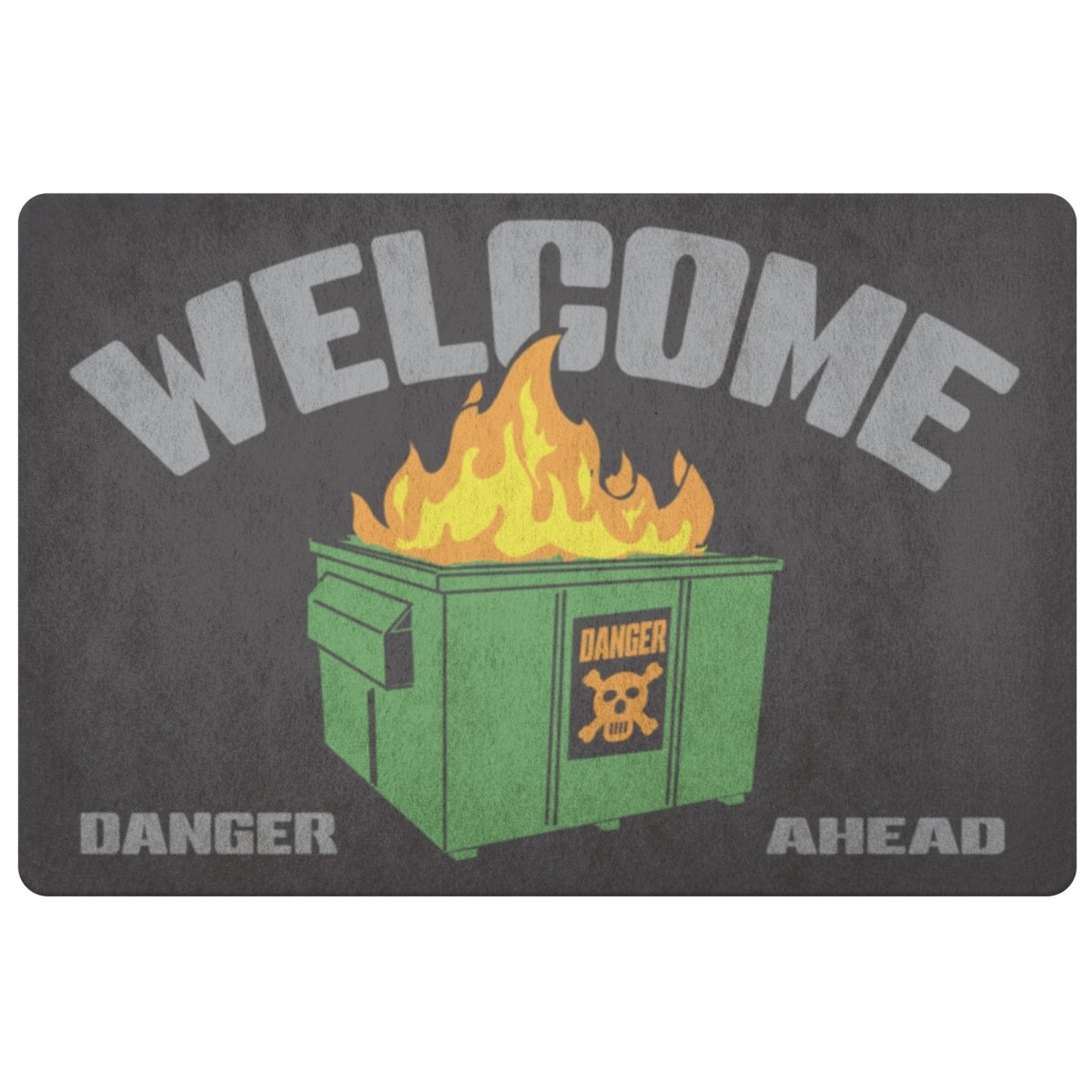 Dumpster Fire Welcome Mat, Danger Warning, Funny Home Gag Gift