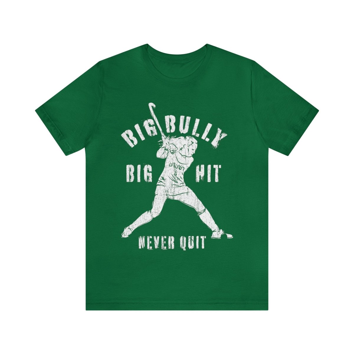 Field Hockey Premium T-Shirt, Big Bully, Big Hit, Never Quit, Women's