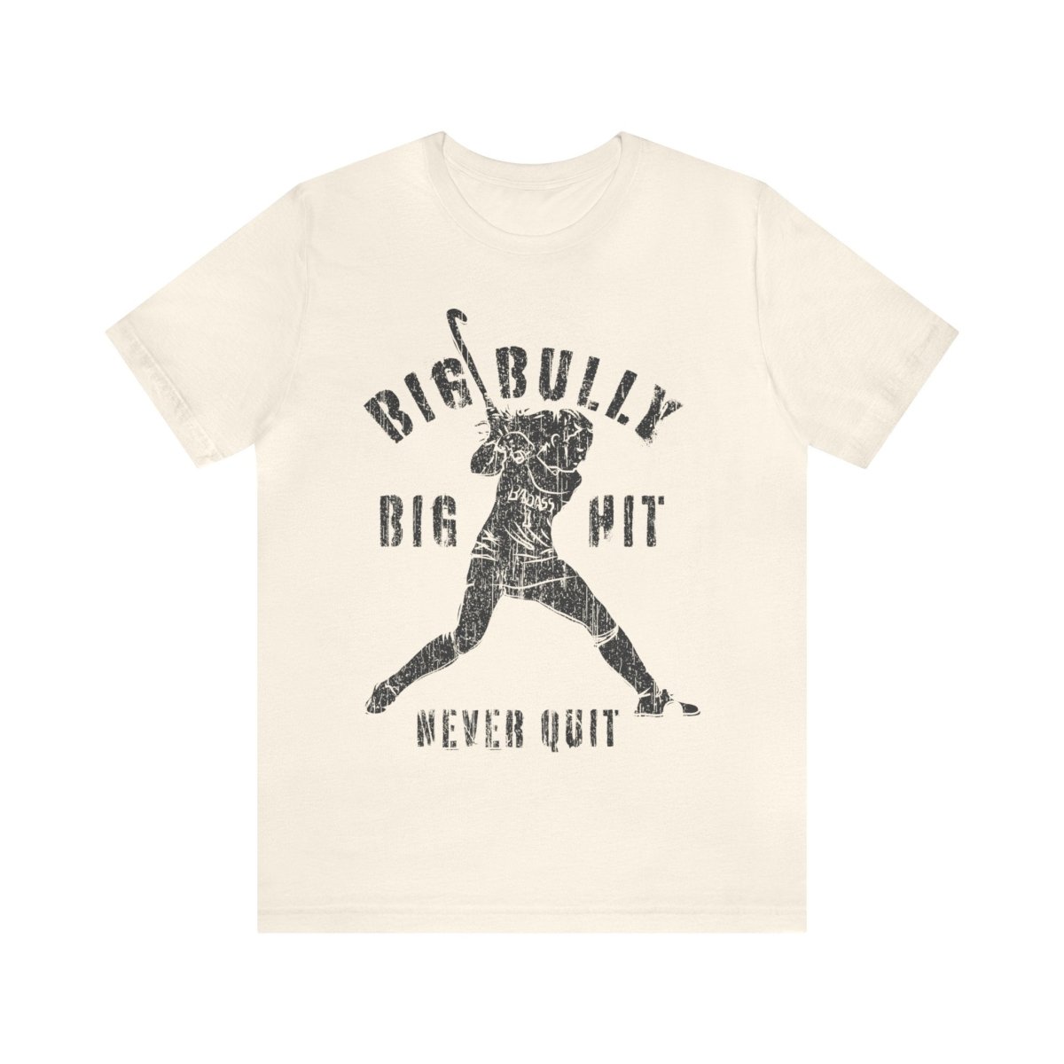 Field Hockey Premium T-Shirt, Big Bully, Big Hit, Never Quit, Women's