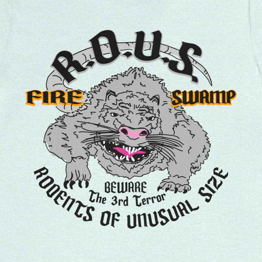 Fire Swamp R.O.U.S. Premium T-Shirt, Fairytale Hero, Princess Rescue, Fire Swamp, Rodents Of Unusual Size, Funny