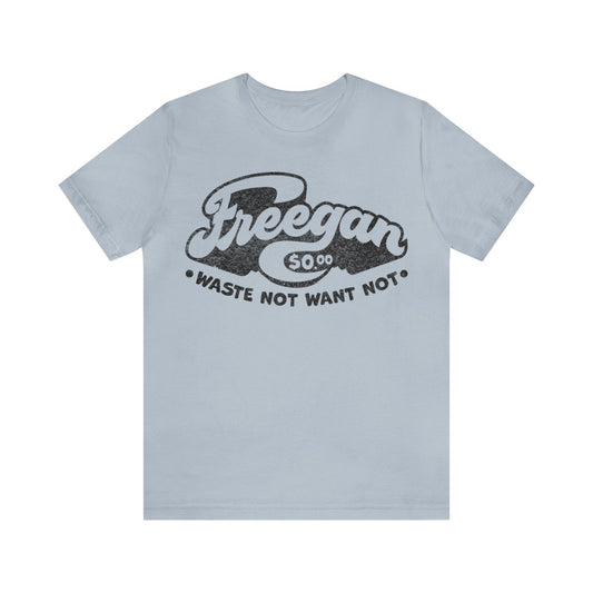 Freegan Premium T-Shirt, Reduce Reuse Recycle, Waste Not Want Not
