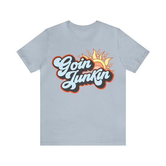 Goin Junkin Premium T-Shirt, Antiquing, Reuse Repurpose Refinish Upcycle, Garage Sale, Salvage, Estate Sale, Junkin Genius