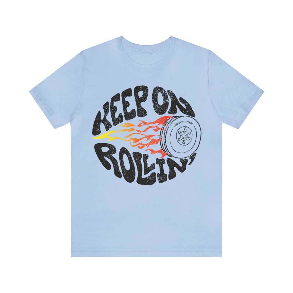 Keep On Rollin Premium T-Shirt, You Got This, Hope or Change Gift