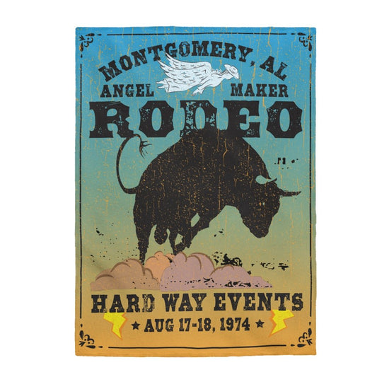 Montgomery Old Rodeo Poster Ultra Soft Fleece Blanket, Angel Maker, Bucking Bull, Hard Way Events, Hold On, Believe, Lightning