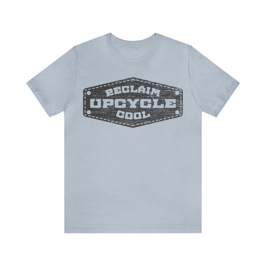 Reclaim Cool - Upcycle Premium T-Shirt, ReUse, Remake, Redo, DIY, Recycle, Repurpose, Self Reliance, Fix It, Junkin' Genius