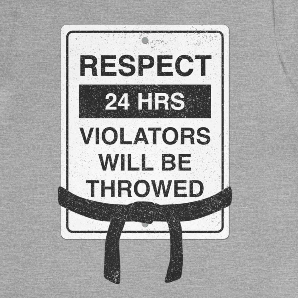 Respect Martial Arts Premium T-Shirt, Violators Will Be Throwed