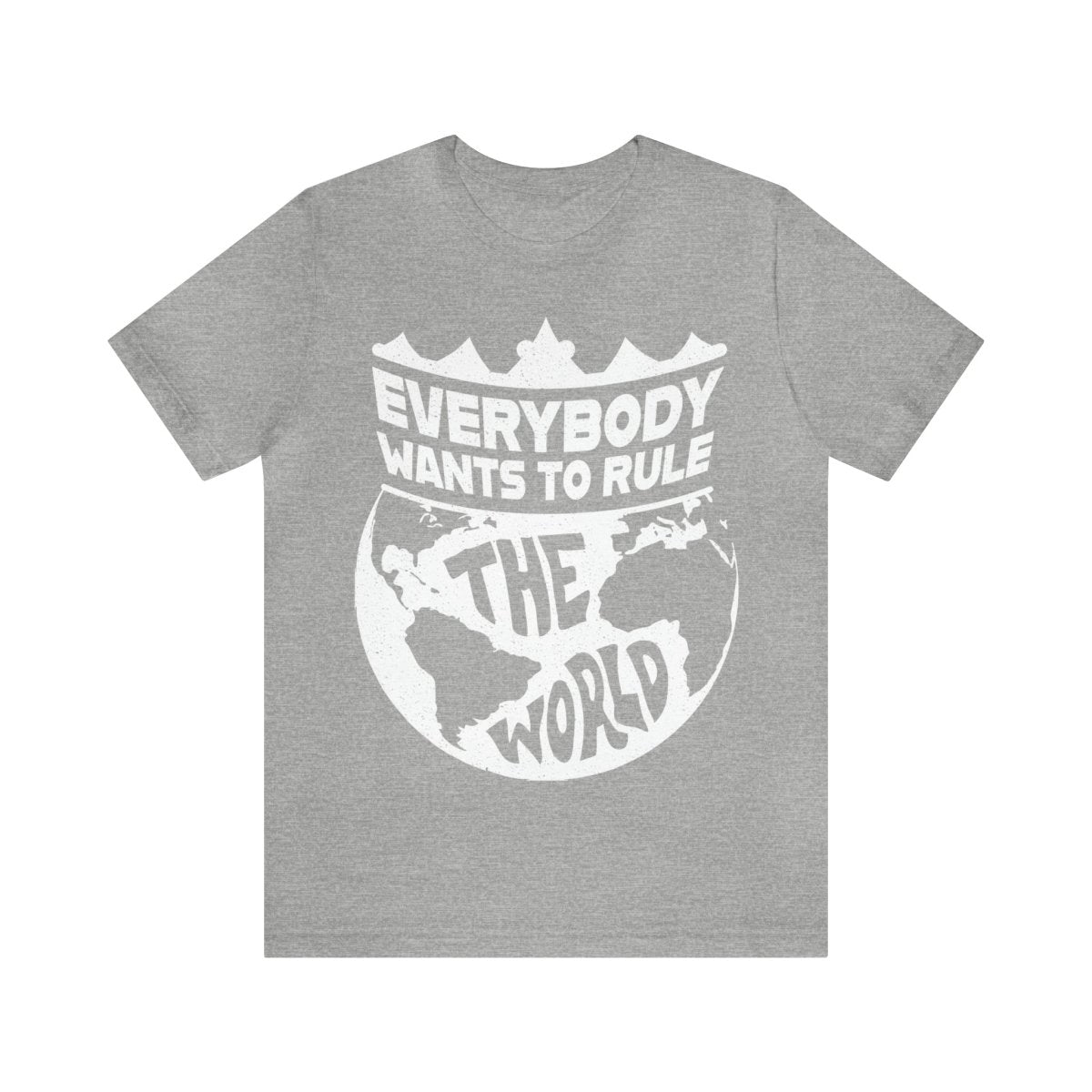 Rule The World Premium T-Shirt, Power Hungry