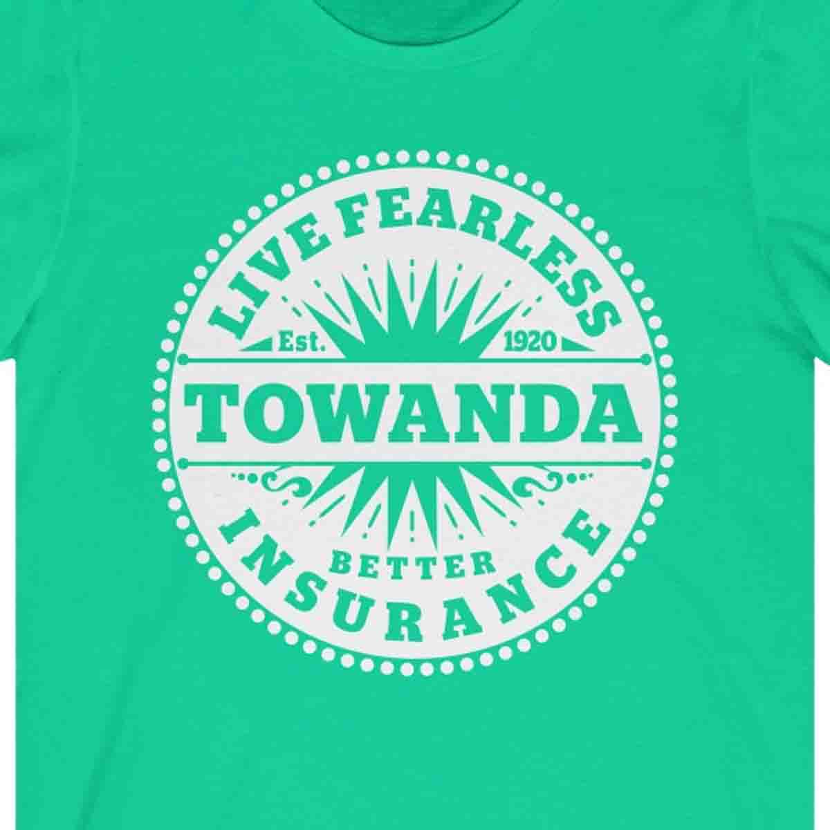 TOWANDA Live Fearless Premium T-Shirt | Fried Green Tomatoes, Better Insurance