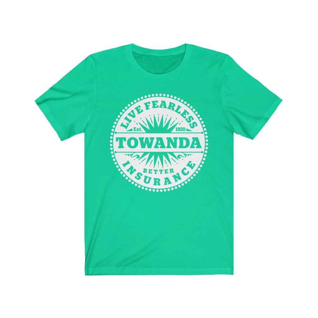 TOWANDA Live Fearless Premium T-Shirt | Fried Green Tomatoes, Better Insurance
