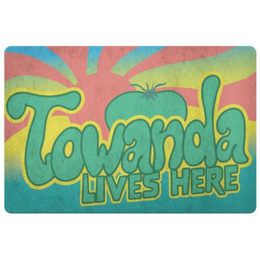 Towanda Lives Here Doormat, Fearless Fun Woman, Gift for Her