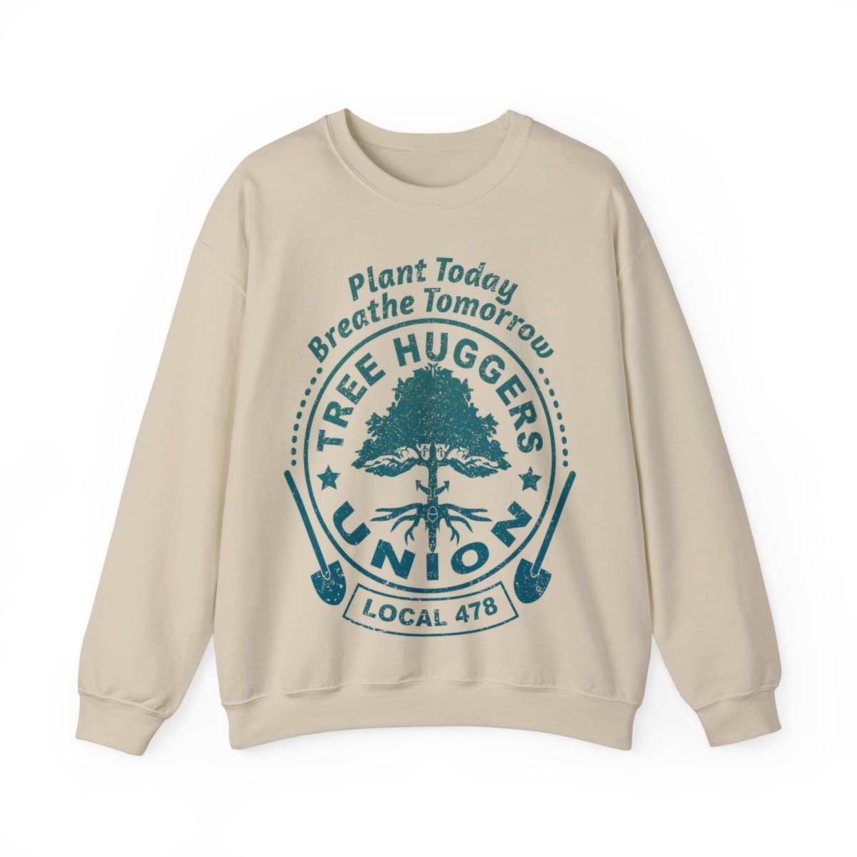 Tree Huggers Union Local Fleece Sweatshirt, Plant Today Breathe Tomorrow
