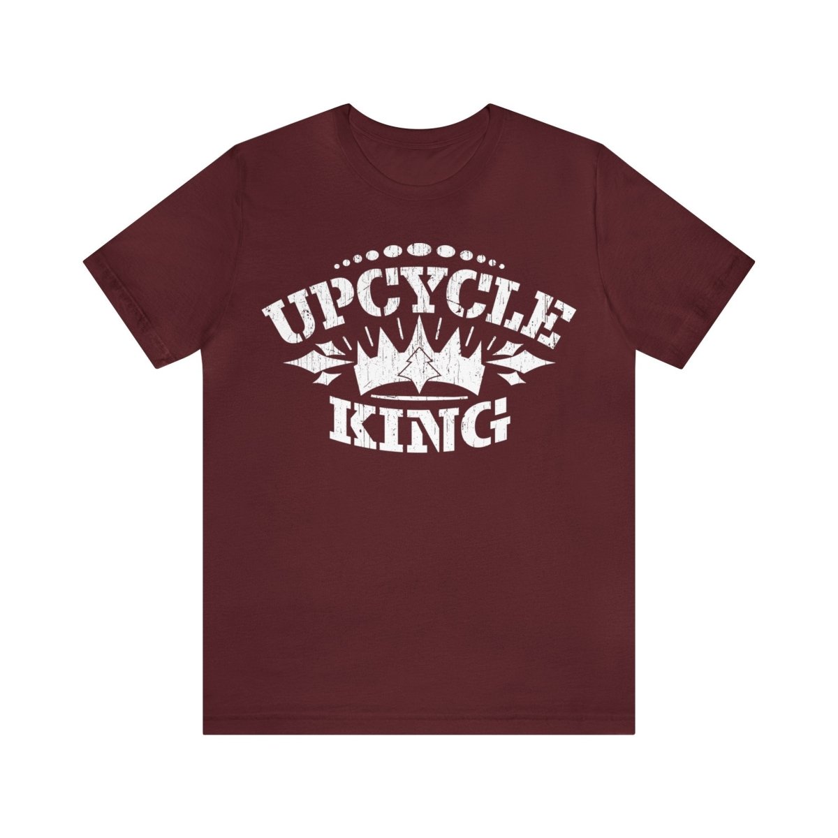 Upcycle King Premium T-Shirt, ReUse, Remake, Redo, DIY, Recycle, Self Reliance, Fix It, Self Sufficient, Junkin' Genius